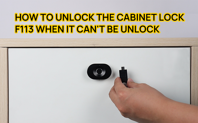 How to unlock the cabinet lock F113 when it can't be unlock